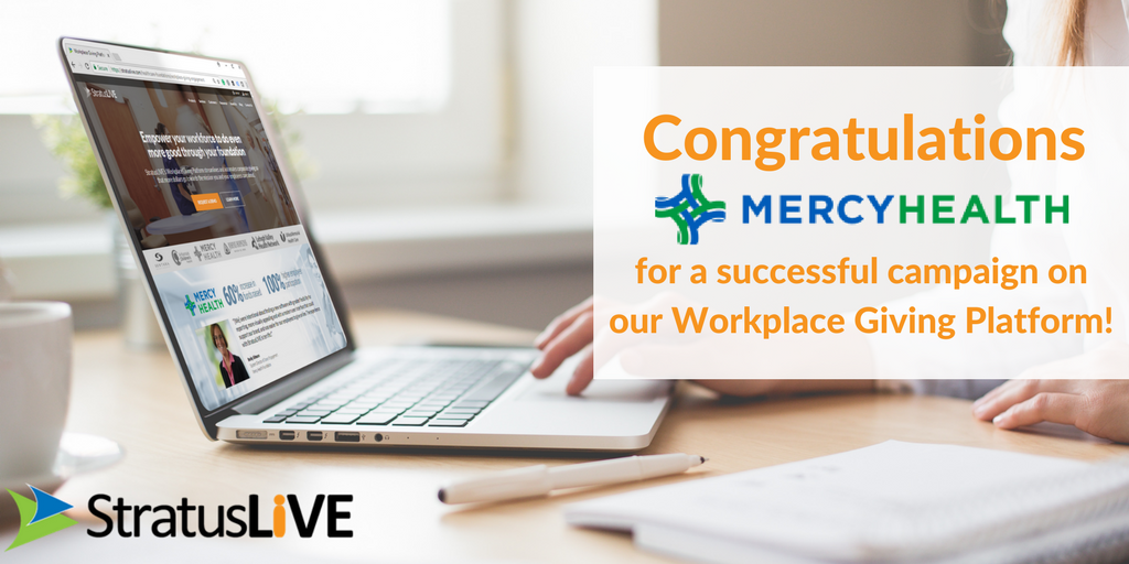 StratusLIVE's tweet image. Congratulations @LivingMercyHlth on a wonderful campaign, especially in its inaugural campaign on our #WorkplaceGivingPlatform. Check out our latest #PressRelease to learn how MHF achieved nearly a 100% increase in participation. buff.ly/2o3rGJz