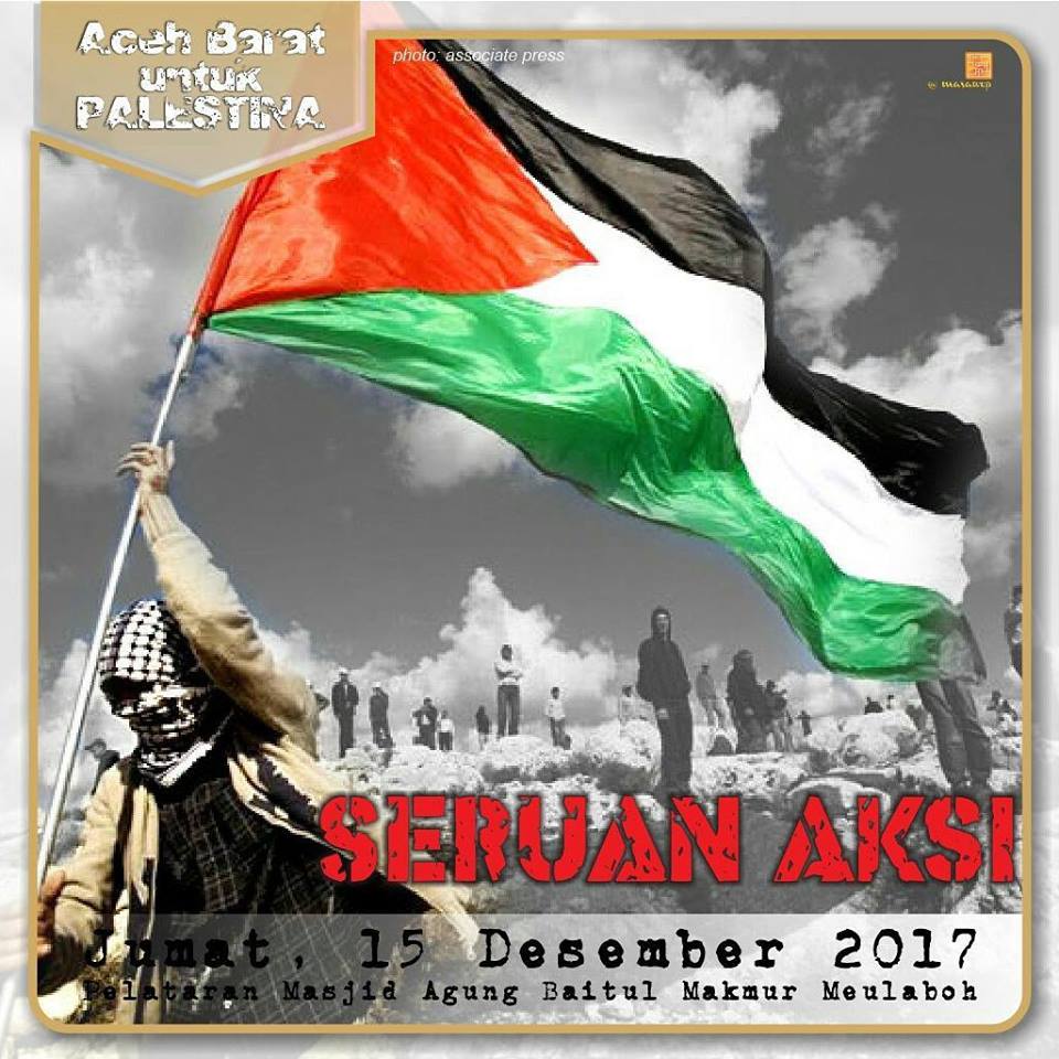 SERUAN AKSI.
#SavePalestine 
151217 Mesjid Agung Aceh Barat dan Tugu Simpang Pelor Meulaboh.