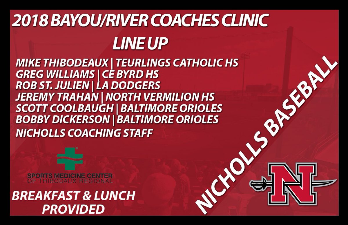 Nicholls_BSB's tweet image. Fantastic lineup set for our ‘18 Bayou/River Baseball Coaches Clinic hosted by Sports Medicine Center of Thibodaux Regional - please RSVP to ford.pemberton@nicholls.edu