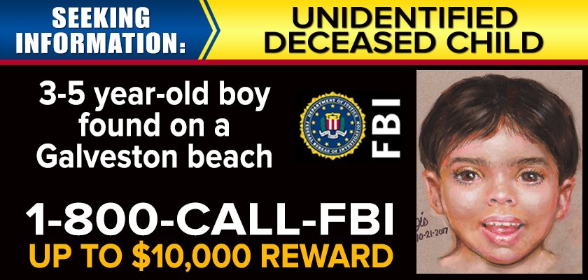 FBIHouston's tweet photo. #FBI SEEKING INFORMATION in case of boy found deceased on Galveston beach on Oct 22, 2017 "Our hope is that we solve Little Jacob’s mystery in time for Christmas" - SA Richard Rennison #HouNews https://t.co/8dWqEeaj3x