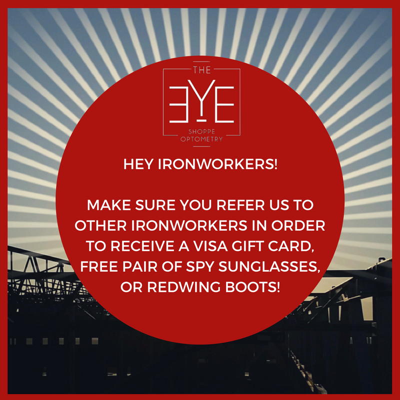 theeyeshoppe's tweet photo. Hey Local 433 and 416 Ironworkers! Make sure you refer your fellow Ironworkers to get a Visa gift card, free pair of Spy sunglasses, or a free pair of Redwing boots! #local433 #local416 #ironworkers https://t.co/P7FWnEkVHB