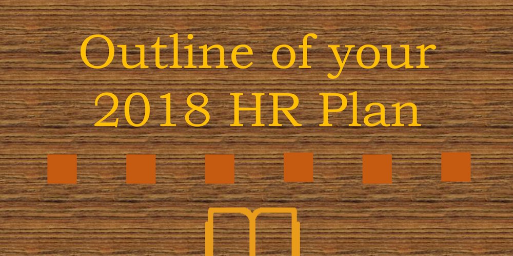 HRTrendInst's tweet photo. Outline of your 2018 HR Plan - https://t.co/f6crn1K2hM #HRPlan https://t.co/ilSe17UrKQ