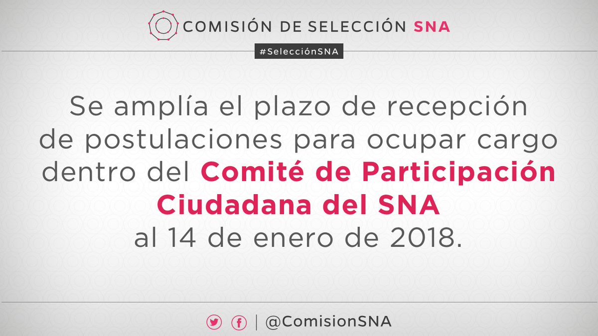 Se extiende convocatoria del proceso de selección para ocupar un cargo en el Comité de Participación Ciudadana #CPC del Sistema Nacional Anticorrupción #SNA 2017–2018, consulta las bases en el siguiente link: ow.ly/K6bl30h9ylF