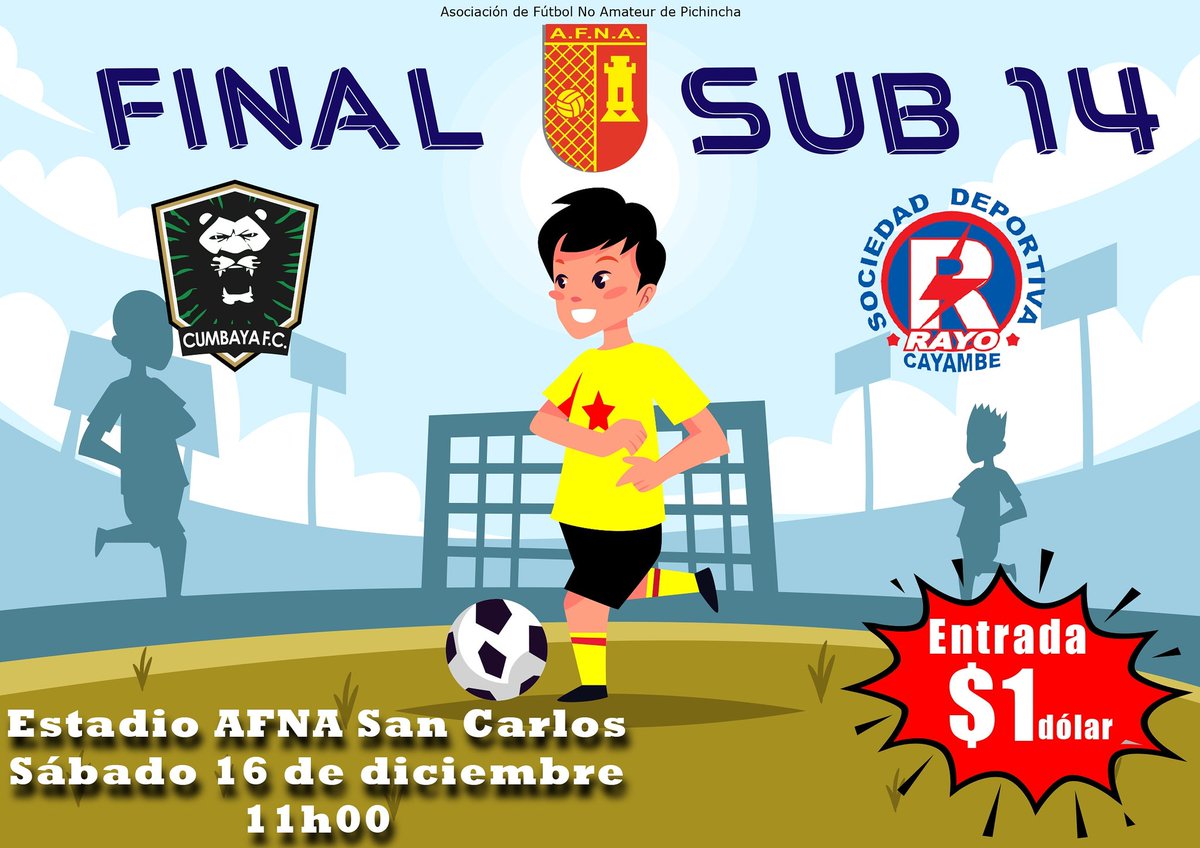 AFNAPichincha's tweet photo. Todos invitados a la gran Final de la categoría Sub14 en nuestra cancha en San Carlos
@CumbayaFC vs @SDRayo_Cayambe 
Sábado 16 de diciembre a las 11h00
Les esperamos https://t.co/n1ywbp8kgk
