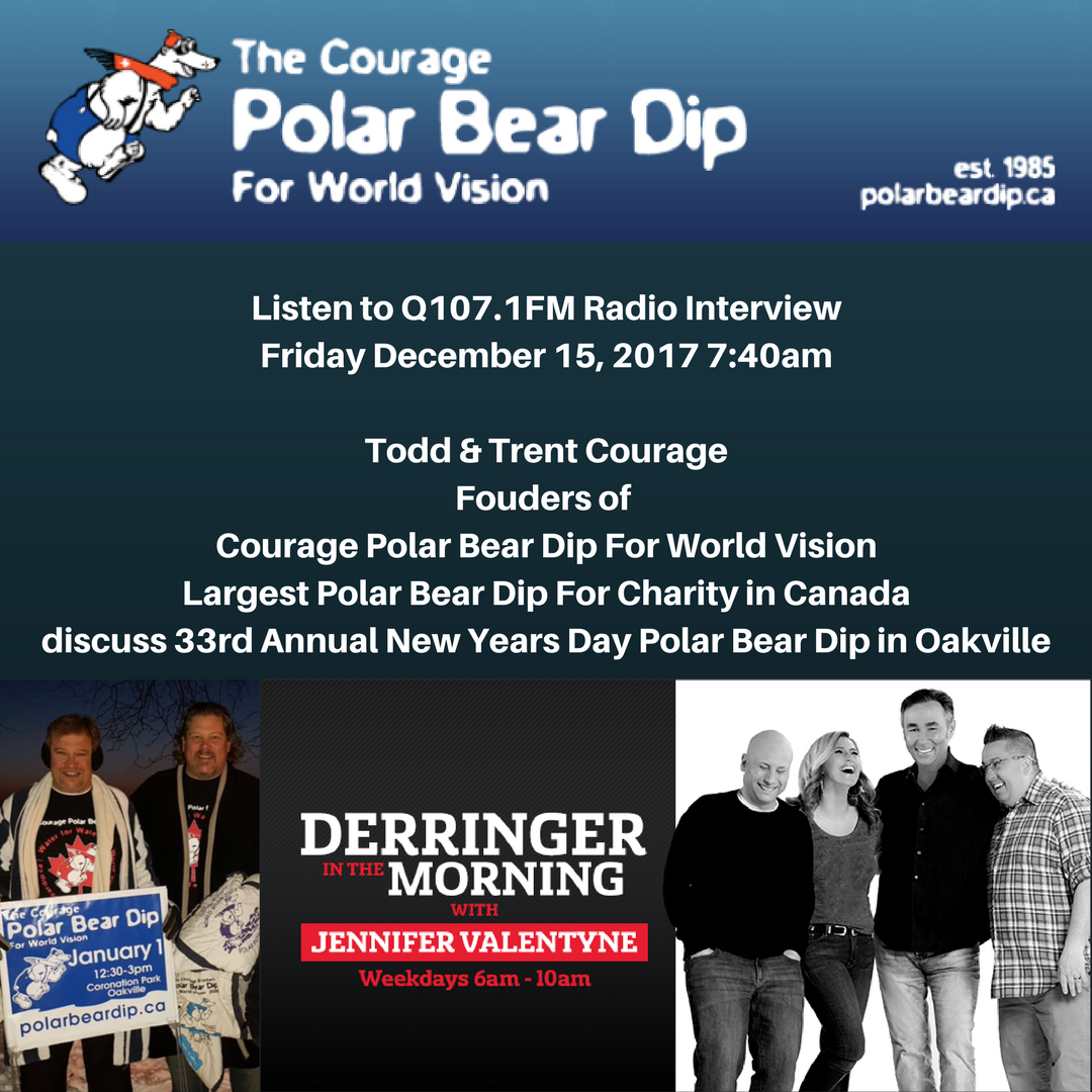 PolarBearDip's tweet photo. Tune in to Q107FM Toronto radio 7:40am Friday Dec15, 2017~John Derringer &amp; Jennifer Valentyne interview Todd &amp; Trent Courage, founders of largest Polar Bear Dip for charity in Canada, Courage #PolarBearDip For World Vision Canada clean water. Listen online https://t.co/ZiiLLEg1UU https://t.co/9Cwz0WtQan