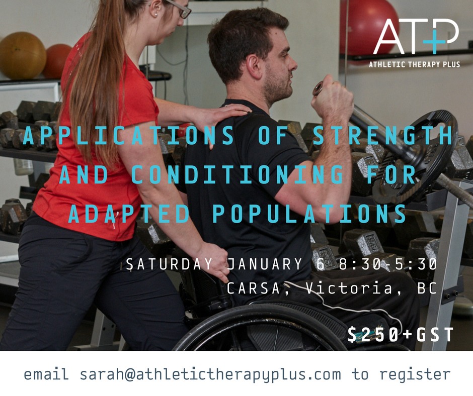 [NEW COURSE] Applications of Strength and Conditioning for Adapted Populations - January 6th 8:30-5:30 | Victoria, BC $250+gst

More info here: goo.gl/83r5qa