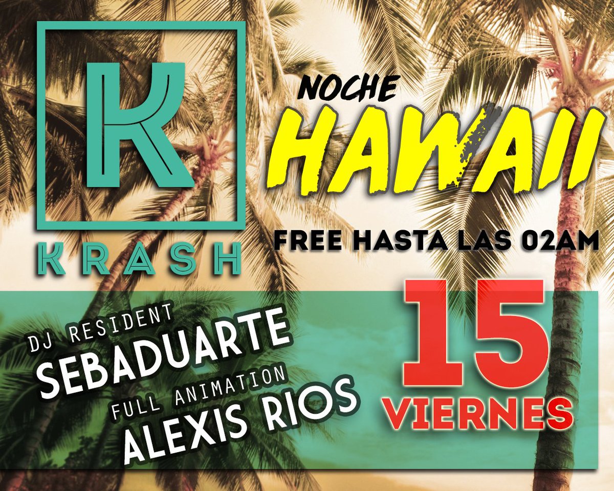 krashdisco1's tweet photo. 📆Viernes 15📆
💥 #NocheHawaii 🌴🏄🍹
💥Tragos frutales de regalo 🍹
💥Shots de Tekila 🍶
Y MUCHAS SOSPRESAS MÁS 🎁🎁
#DjSebaDuarte 🎧🎧
🔥Si queres ganar una gorra del boliche, Dale RT.♻ 🔥
#EnLoMasAltoDeLaNoche💯💯 https://t.co/SARUXLtcQ6