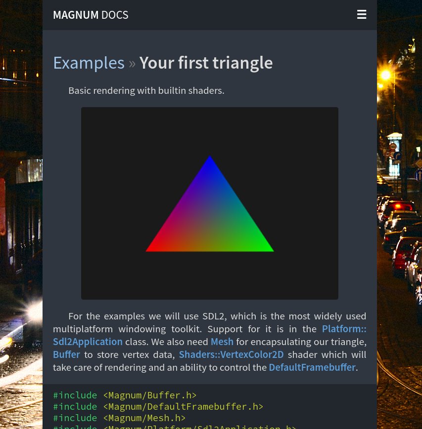 czmosra's tweet image. The Magnum engine docs are finally switched to the brand new theme provided by m.css. Go check them out: doc.magnum.graphics Feedback welcome! :) #doxygen #webdesign #html5 #gamedev #indiedev #opengl #webgl #cpp