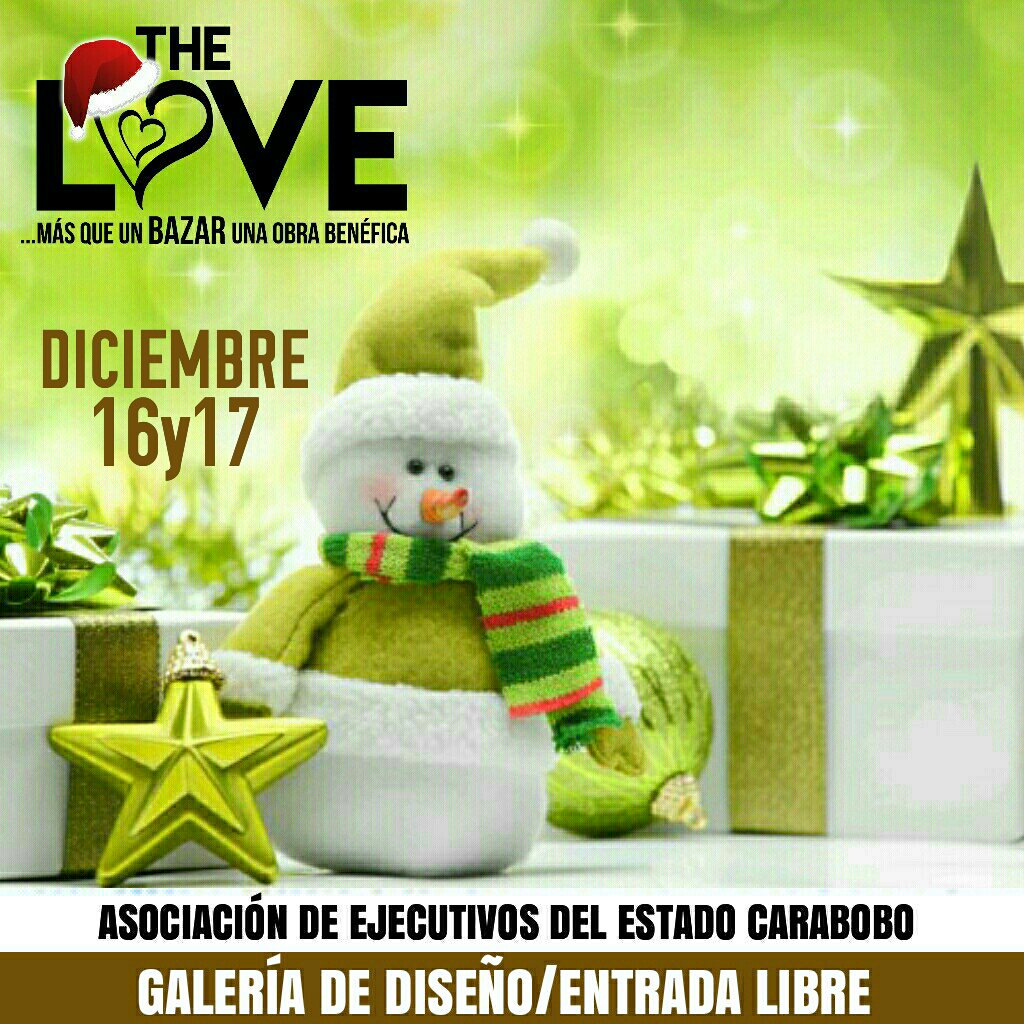 #TheLoveEnNavidad este #16y17 en la #AsociacionDeEjecutivosDelEstadoCarabobo #4Ave #DiseñoVenezolano y #LaborSocial #Navidad Entrada Libre INF 0426/5448226 <a href="/expodato/">Expodato Eventos</a> <a href="/ExpodatoFerias/">#ExpodatoFerias</a>