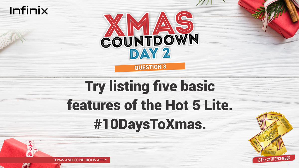 InfinixNigeria's tweet photo. One premium ticket to the Davido’s 30 Billion concert still at stake. In today’s edition of #InfiniXmasCountdown We want to know how fantastic your knowledge of the Hot 5 Lite is. Try listing five basic features of the Hot 5 Lite. #10DaysToXmas https://t.co/cPxDRgm07O