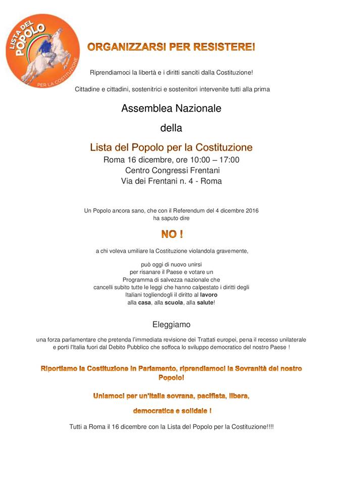 Per chi si riconosce nella #Costituzione e crede che la sua integrale attuazione sia il miglior programma politico possibile, per chi vuole impegnarsi per un'Italia equa, solidale, democratica, pacifista, appuntamento domani a #Roma per la prima assemblea della #ListaDelPopolo.