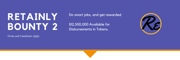 retainly's tweet photo. Retainly #bounty 2 is now Open for Participation. Brand new and interesting tasks, Partner Sponsored Bounties, and more. Start earning your RETN Now https://t.co/8QskmiXkc6 #bountyprogram #bountyhunters https://t.co/8LXHaG7FOf