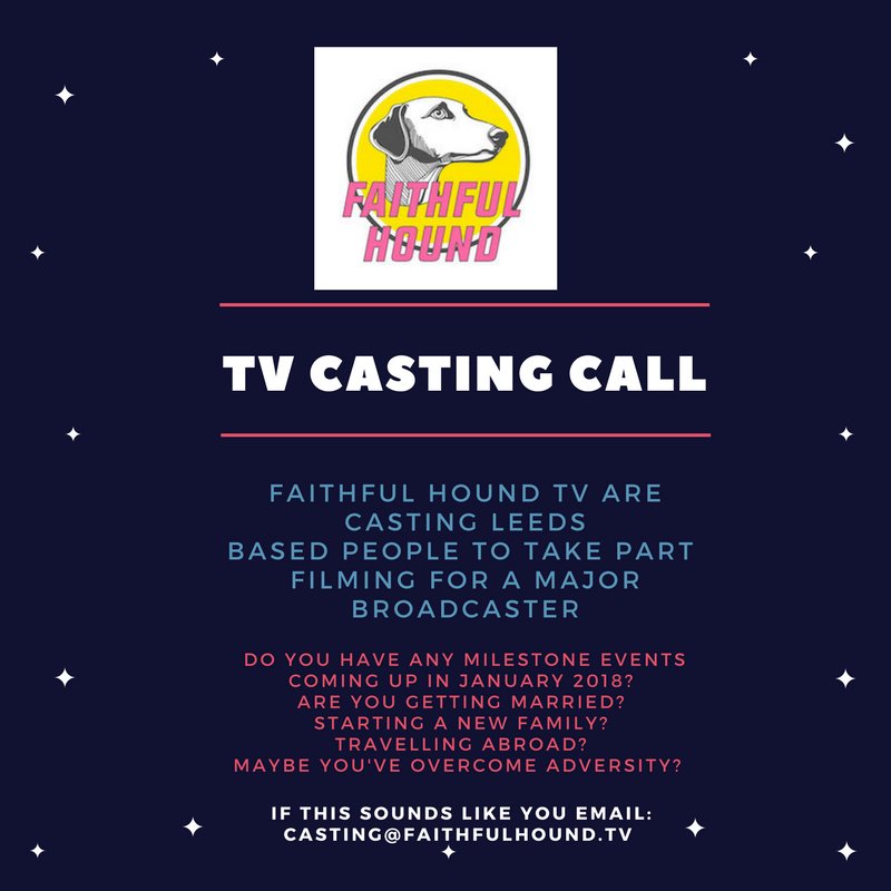 Lovely people of #Leeds, Faithful Hound TV are #casting Leeds people to take part in filming for a major broadcaster? Email jamie@faithfulhound.tv if you want to get yourself involved! #beontv #castingcall <a href="/Casting/">Casting</a> @GETMEONTHETV #tv <a href="/Be_part_of_TV/">Be_part_of_TV</a>