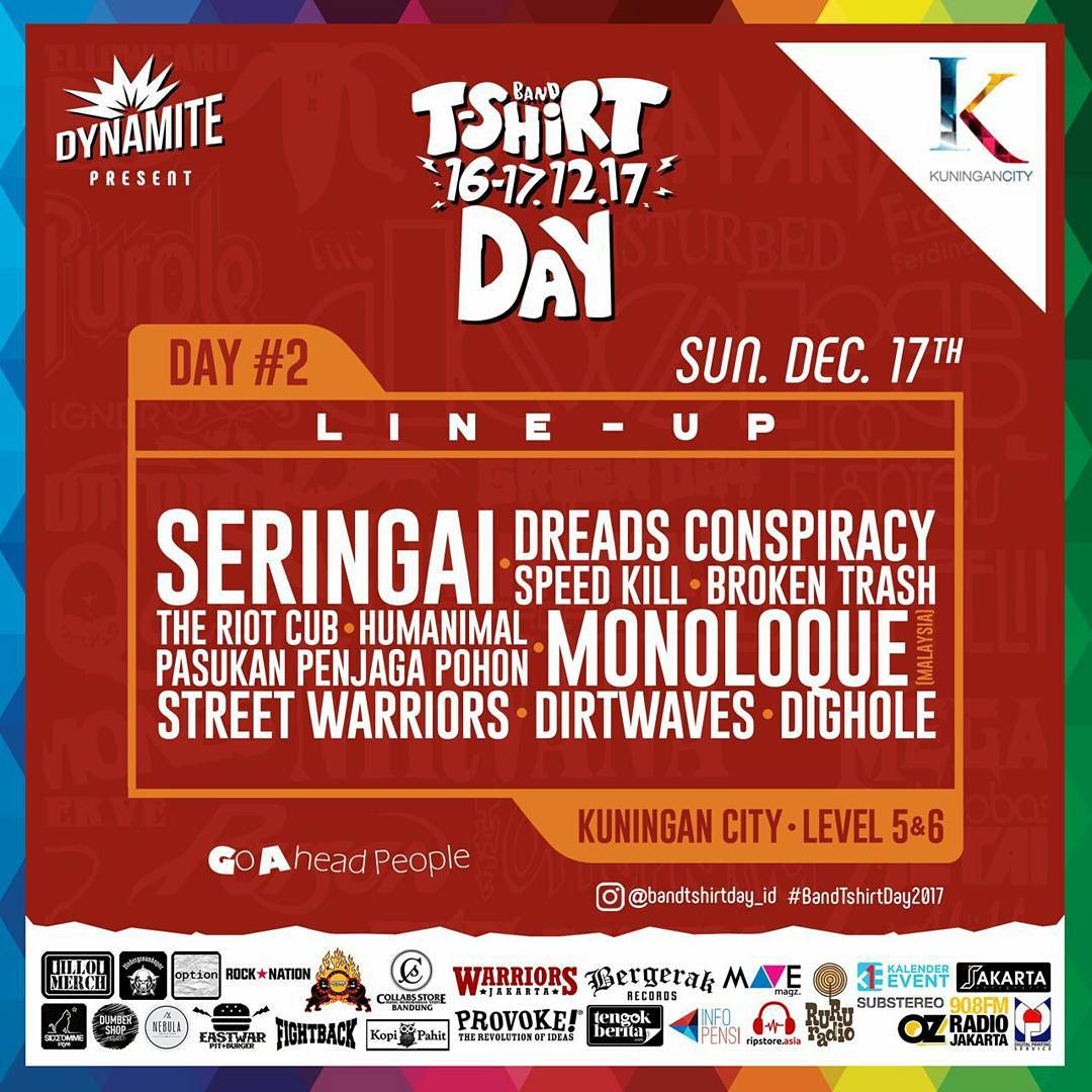 Band T-Shirt Day 2017

See you at 16-17 December 2017
At Kuningan City | Level 5 &amp; 6

#bandtshirtday2017
#goaheadbandtshirtday2017
#nantijugalopaham