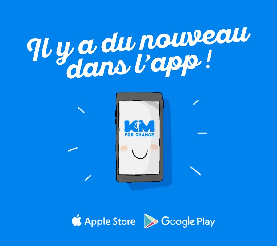 Après plus d’1 an d’existence et 110 000€ récoltés la V2 de l'app #kmforchange est sortie ! Une expérience encore plus riche : plus d’interactivité, d'infos, d’actus...nous espérons qu’elle vous plaira. Pour continuer à faire évoluer l'app, pensez à la noter sur les stores ! ;-)