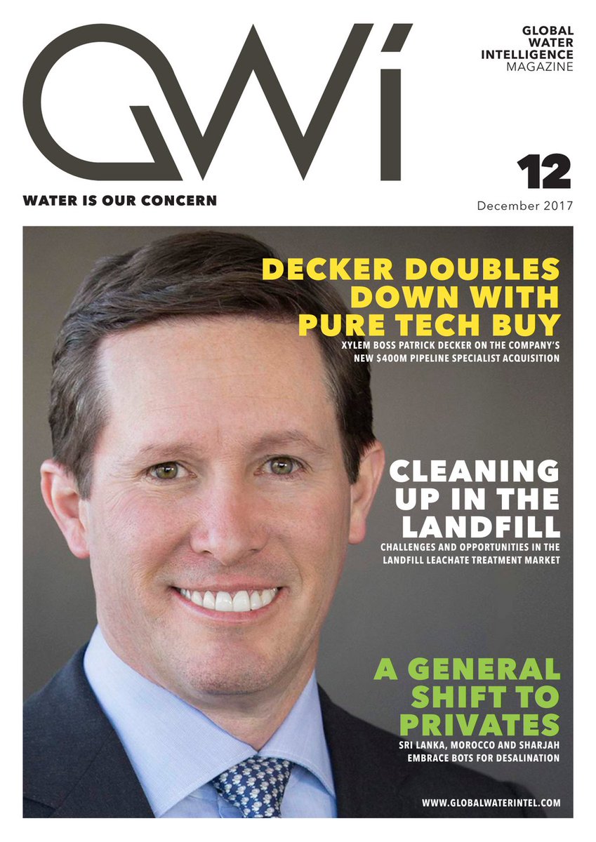 WaterIntel's tweet photo. The cover of the December 2017 issue of GWI Magazine, exploring Xylem's $400M acquisition, scandals that rocked the water world, the shift to #desal BOTs in Asia & the MENA region + the latest regional news and technology reviews. Read it here: https://t.co/Jlr6sEYSMN https://t.co/NDP2CCf6g3