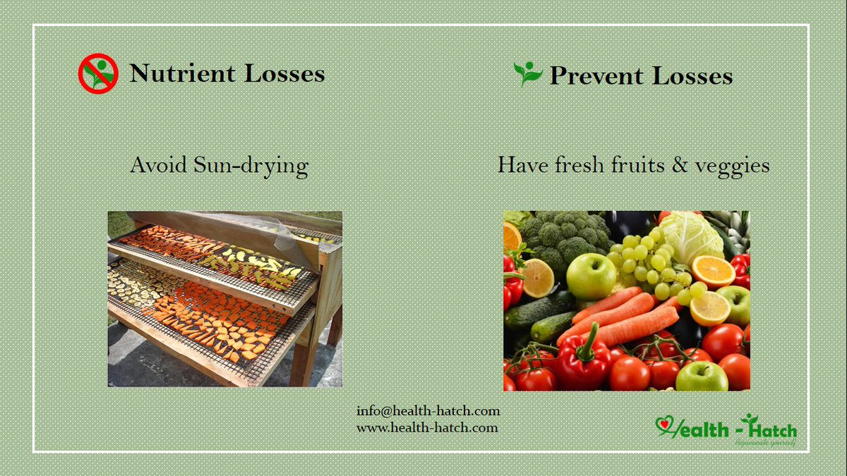 healthhatch's tweet image. #Method2 to prevent Nutrient loss. 
To increase the storage life of food (i) salt, (ii) sugar, (iii) oil (iv) sun - drying are being used. The first 3 are bad for health.  Sun-drying of food causes #Vitamins &amp;amp; #MineralLosses. Have #FreshFruits &amp;amp; Veggies to get max #HealthBenefits