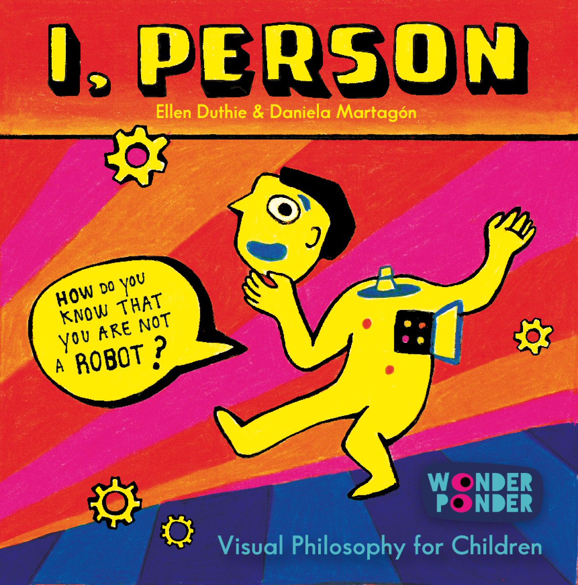 WPWonderPonder's tweet photo. Visual Philosophy for Christmas? I, PERSON is an invitation to wonder and ponder about two short but BIG questions: Who are you? and What are you? And how exactly do you know you are not a robot? https://t.co/twGcdV3iXJ #VisualPhilosophyForChildren #VisualPhilosophyForChristmas https://t.co/cLOkpucyvX