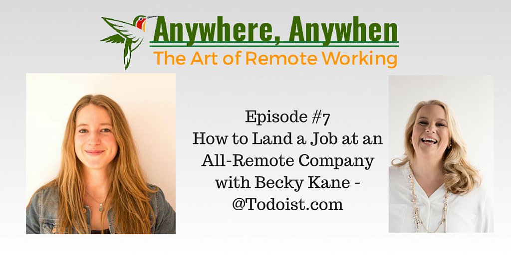 #howto Land a Job at an All-Remote Company #podcast with <a href="/bkanemn/">Becky Kane</a> <a href="/Todoist/">Todoist</a>  bit.ly/2b2yWvd