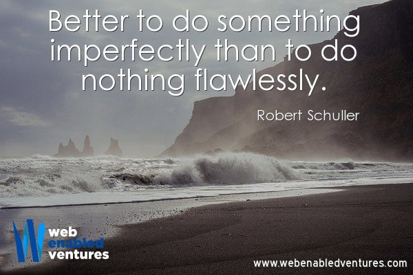 EnableURVenture's tweet photo. Quote of the Day!
#quoteoftheday #work #webenabledventures #getenabled #onlinemarketing #webmarketing #getinspired #InspirationalQuotes
#robertschuller #imperfectly #robertschullerquotes https://t.co/ZKy0qvu634