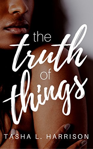 #Librarian Reviewer, Robin Bradford @Tuphlos says Tasha Harrison's @tashalharrison THE TRUTH of THINGS is a story about hope, as much as true love. Read now in the December issue of IndiePicks. #romancenovels #Romance #RomanceBooks