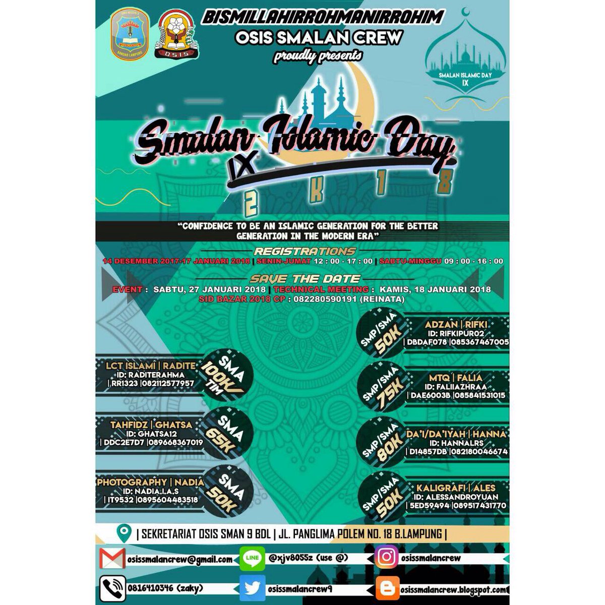 🎊WE ARE BACK GUYS🎊
OSIS SMALAN CREW PROUDLY PRESENTS
🎉SMALAN ISLAMIC DAY IX 2K18🎉
☎General Contact Person : 
Khusnul: 08978592925/khusnulkholuq
Rafi : 0895372161904/rafiekaa
Ivana : 082174631385/ivanaaddss
Zaky : 0816410346/zahrani.28 .