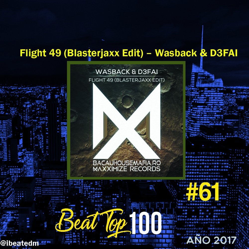 ibeatedm's tweet photo. #Flight49 es una de las varias canciones que @D3FAI logró posicionar en el 2017 en el #BeatTop100, editada por @Blasterjaxx y en colaboración de @WasbackOfficial. #61 en este conteo anual. https://t.co/HO3OP9kLia