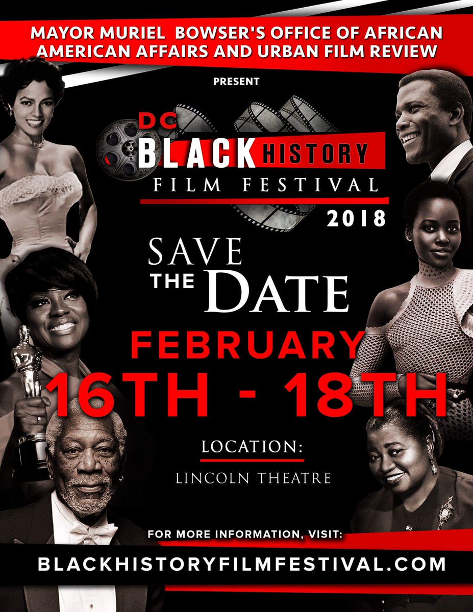 blkhistfilmfest's tweet photo. Save the Date Feb 16th - 18th for 3rd Annual DC @blkhistfilmfest hosted by @MayorBowser @MurielBowser @DCMayorOAA @entertain_dc @202Creates @TheLincolnDC  @marvinarrington @SWATSNation @urbanfilmreview https://t.co/U1A9wA5fDM #bhff2018 #bhffdc @iamRollingOut https://t.co/60Wd1ceqP9