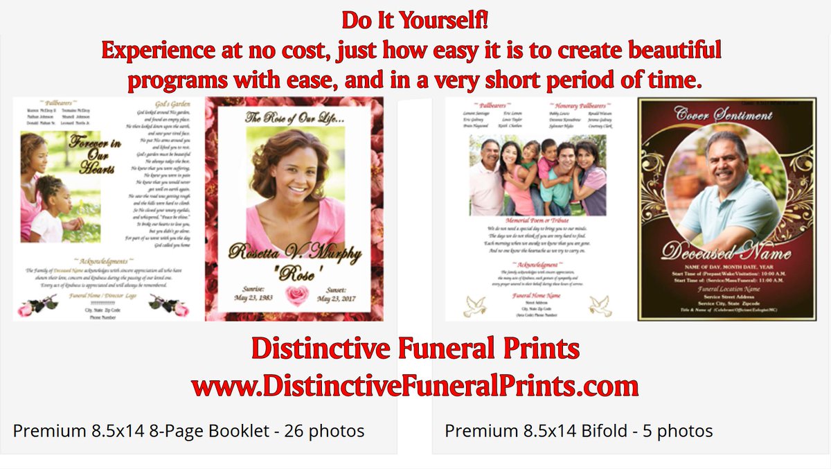 DistinctiveFP's tweet image. Do It Yourself!
Experience at no cost, just how easy it is to create beautiful 
programs with ease, and in a very short period of time.
Distinctive Funeral Prints
DistinctiveFuneralPrints.com