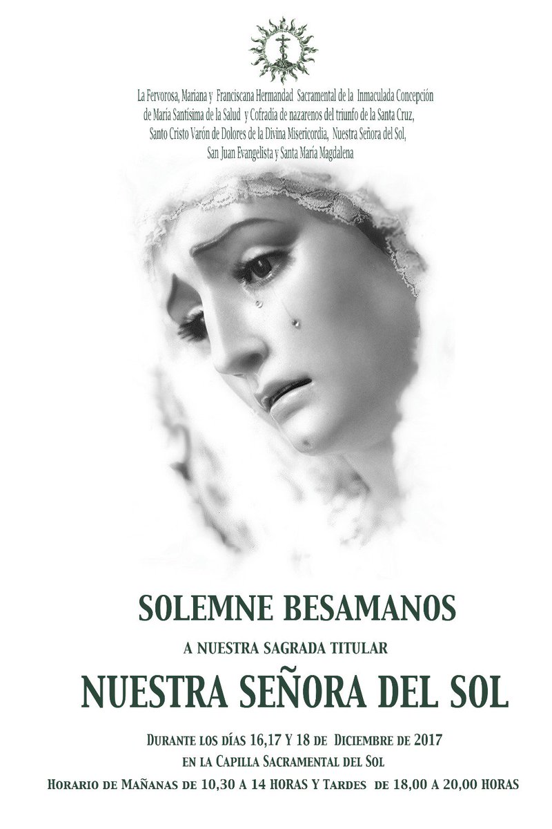 Hoy comienza el Besamanos a Nuestra Señora del Sol.

🕛 De 10:30 a 14:00H y de 18:00 a 20:00H.

⛪ Capilla de Nuestra Señora del Sol

#BesamanosSol17