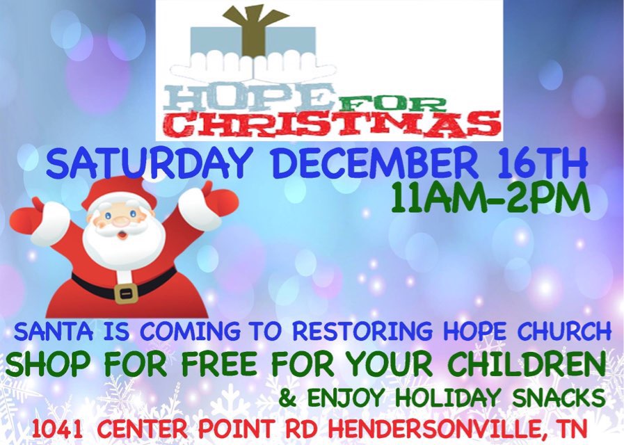 RestoringHopeTn's tweet photo. Come join us TODAY at Restoring Hope Church for our Hope For Christmas !! Parents can shop for Christmas gifts for their children for free!! Santa will also be making a special appearance! The event is first come, first served so make sure to get their early! https://t.co/tvKUcnaA54