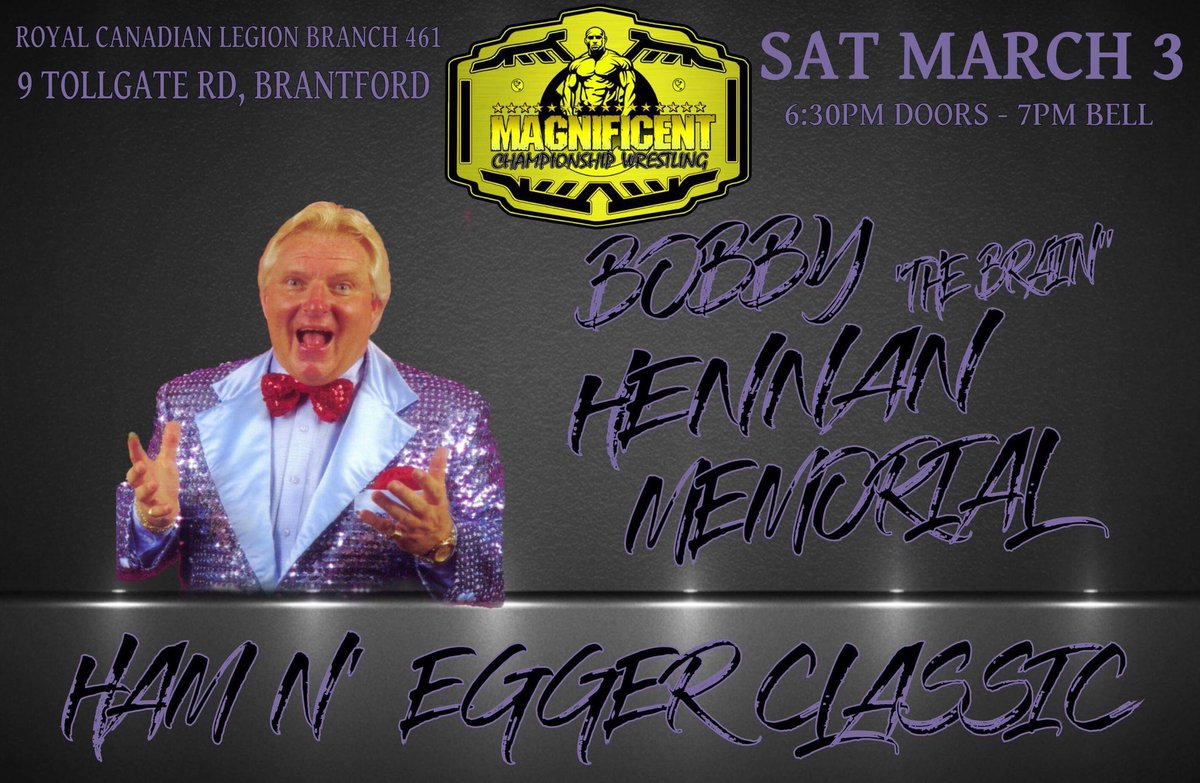MCWBrantford's tweet photo. Folks! Come together and RT! @OfficialMCW1 honors the legacy of #BobbyHeenan on #March3rd2018 @FightOwensFight @itsBayleyWWE @SamiZayn plzRT https://t.co/sOMUVoSB7C