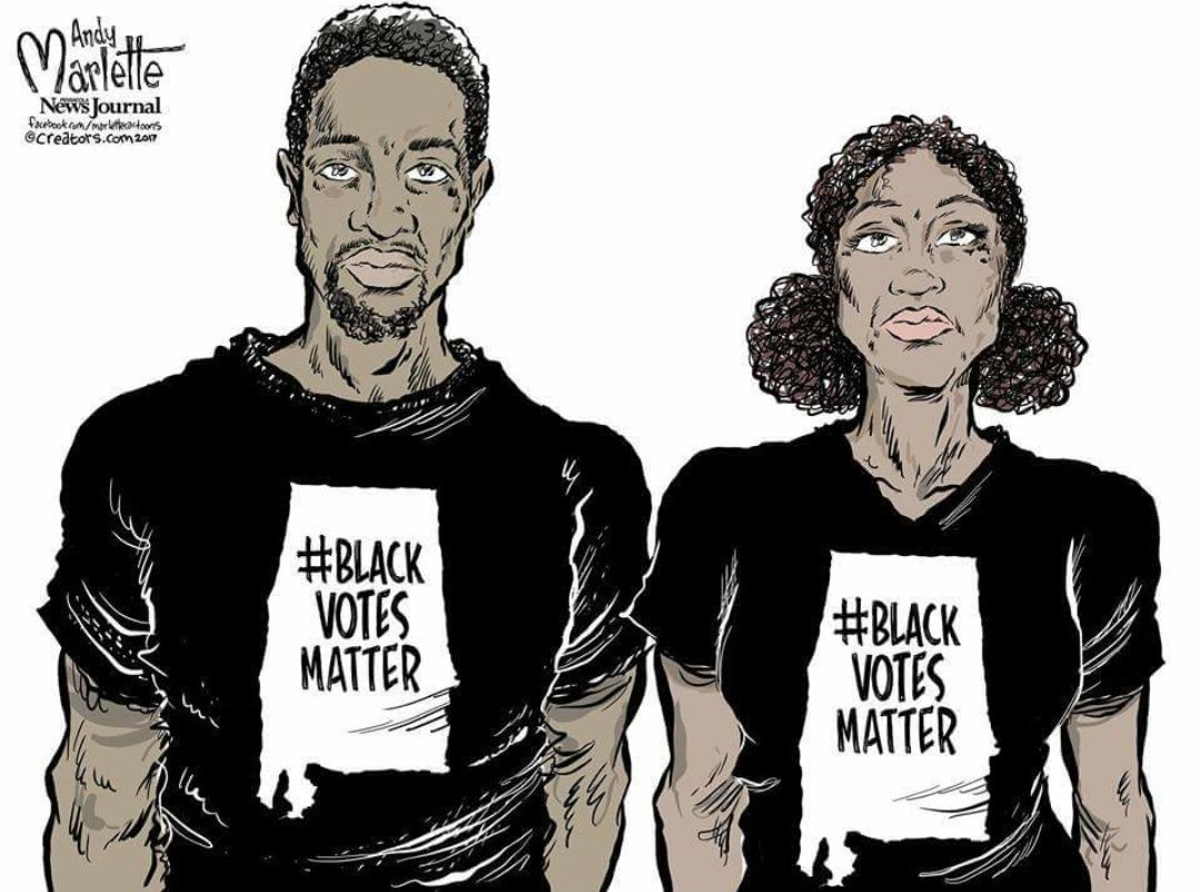 #BlackVotesMatter
#BlackLivesMatter