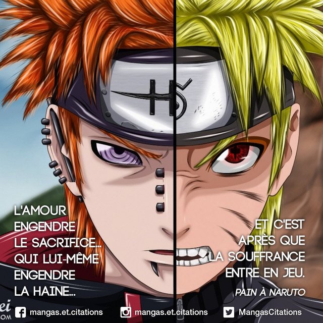 Citation Manga Anime L Amour Engendre Le Sacrifice Qui Lui Meme Engendre La Haine Et C Est Apres Que La Souffrance Entre En Jeu Pain A Naruto Uzumaki Narutoshippuuden Nagato Shippuuden Akatsuki