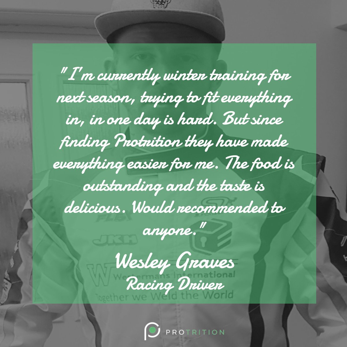 Testimonial from racing driver Wesley Graves #Protrition #MealPrep #RacingDriver #MotorSport #Nutrition #Fitness