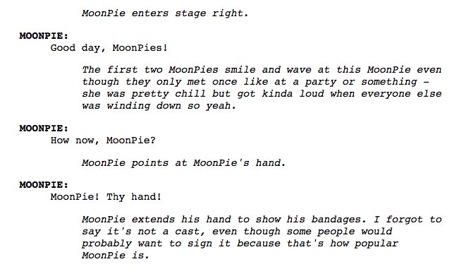 MoonPie's tweet photo. Been working on a play all afternoon where everyone in the play is named MoonPie let me know what you think https://t.co/THlpFoYOnY