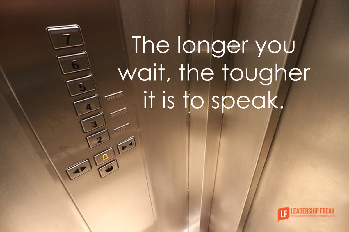 Leadershipfreak's tweet image. Tough conversations are like riding an elevator. Speak early or talking is nearly impossible.

bit.ly/29MeOjn

!