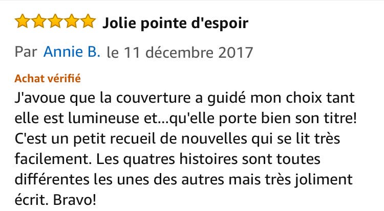 AllardAdesk's tweet photo. Un superbe avis d’une inconnue sur Espoirs mon premier recueil de nouvelles en numérique 😍#bonnenouvelle #avisamazon #heureuse #jesuisecrivain https://t.co/RVhJ317BxP