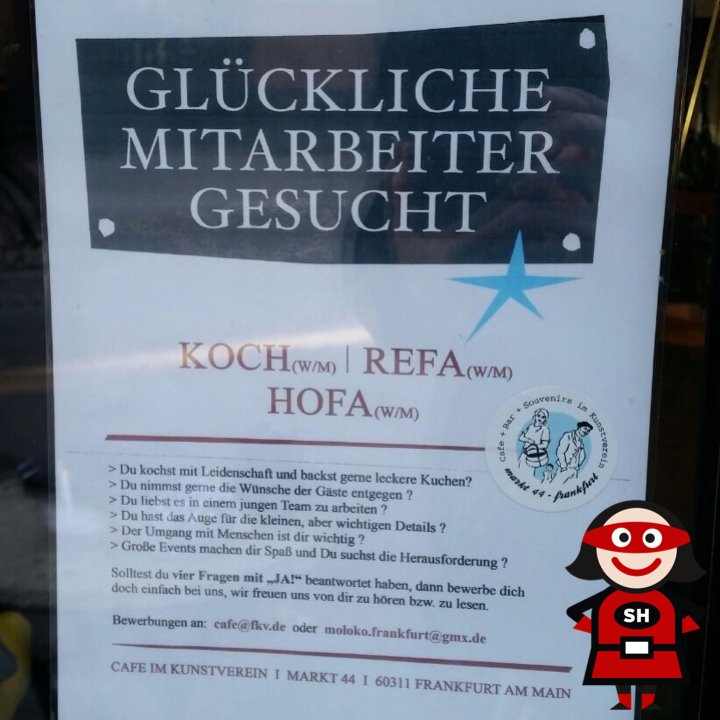 SabineHuebner's tweet photo. "Glückliche Mitarbeiter gesucht" - Eine wundervolle Stellenanzeige der @cafebar_im_fkv, die kürzlich in Frankfurt mein Serviceherz erwärmte. Für empathische #Servicehelden, die unseren Alltag so besonders machen: https://t.co/QQavQ930mc https://t.co/FO14IyYqxf