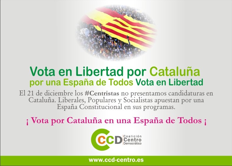 CCDcentro's tweet photo. El 21D los #Centristas no presentamos candidaturas en #Cataluña pero apoyamos las candidaturas que apuestan por Cataluña en una España de Todos. Liberales, Populares y Socialistas son las opciones para terminar con el independentismo excluyente. ¡ Vota en Conciencia ! https://t.co/wL2FWyFqGR