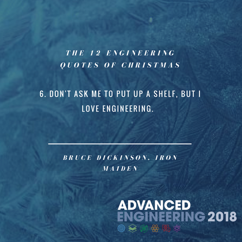 advancedenguk's tweet photo. Day six of The Engineering Quotes of Christmas #AEUK18 #Engineering #Industry4.0 #AutomotiveEngineering #Autoengineering #Aeroengineering #Performancemetals #Nuclear #Compositematerials #Innovation https://t.co/77JMrYQFbd