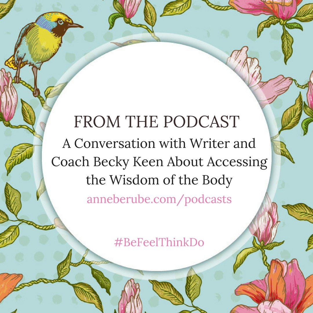 atberube's tweet photo. A Conversation with Writer and Coach Becky Keen About Accessing the Wisdom of the Body
LISTEN HERE » https://t.co/cTaXOgI7qF
#BeFeelThinkDo #AnneBerube https://t.co/rFmFww8tfn