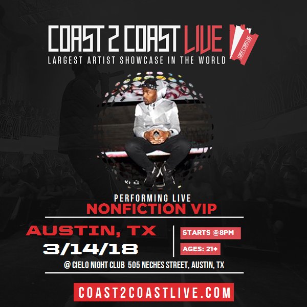 NonFictionVIP's tweet photo. Vote for me to perform for $50K at #Austin, TX Edition 3/14/18! https://t.co/XMDDUR5Sxy #Coast2Coast https://t.co/UuNnhoWuHF