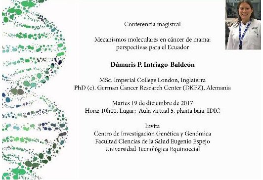 SEGH_EC's tweet photo. El Programa CIGGScience del Centro de Investigación Genética y Genómica -  UTE y la Sociedad Ecuatoriana de Genética Humana invitan a la  conferencia sobre cáncer de mama el martes 19 de diciembre a las 10h00  en la UTE. Entrada libre. https://t.co/hjVgeDVu5I