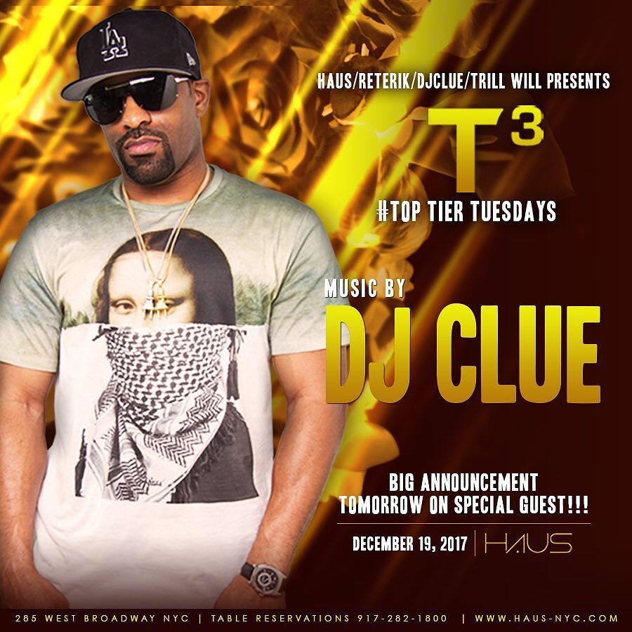 Special Guest Appearance! New Party Alert! T3 Tuesdays with Power 105’s <a href="/djclue/">DJ CLUE</a>! Turn up on a Tuesday! #t3tuesdays #toptiertuesdays #toptier #djclue #power105 #newpartyalert #turnup #haus #hausnyc #newparty #lit #bottleservice #bottles #soho #tribeca #ni… bit.ly/2oqn4xl