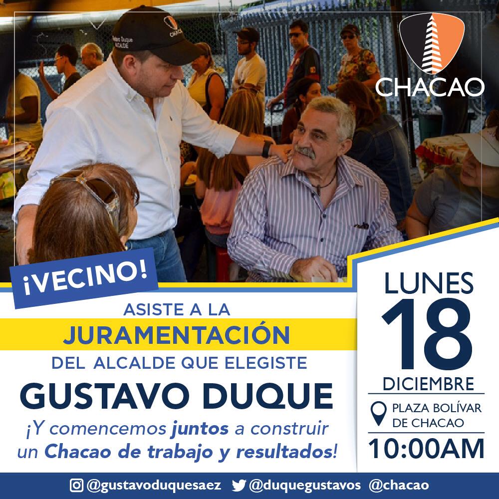 Chacao's tweet photo. Vecino, te invitamos este lunes 18D a la juramentación del alcalde @duquegustavoS, en la plaza Bolívar de Chacao. ¡Te esperamos! https://t.co/yPDoZLvUr4