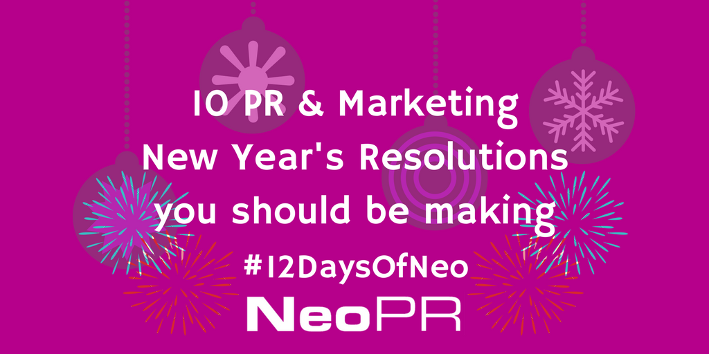 NeoPRLtd's tweet photo. On the tenth day of Christmas, Neo gave to me: Ten New Year's resolutions you should be making. #12DaysOfNeo https://t.co/KhIWRAiDAS https://t.co/UHEJsM1mmO