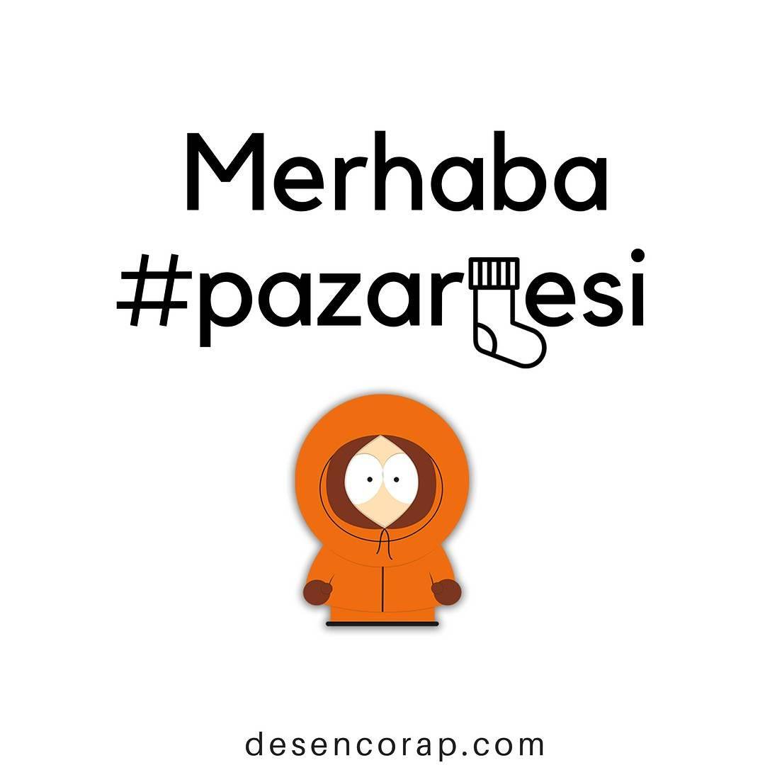 Merhaba #pazartesi !