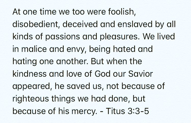 GodIsMyHope1's tweet photo. Titus 3:3-5 https://t.co/FQQokCWBBC