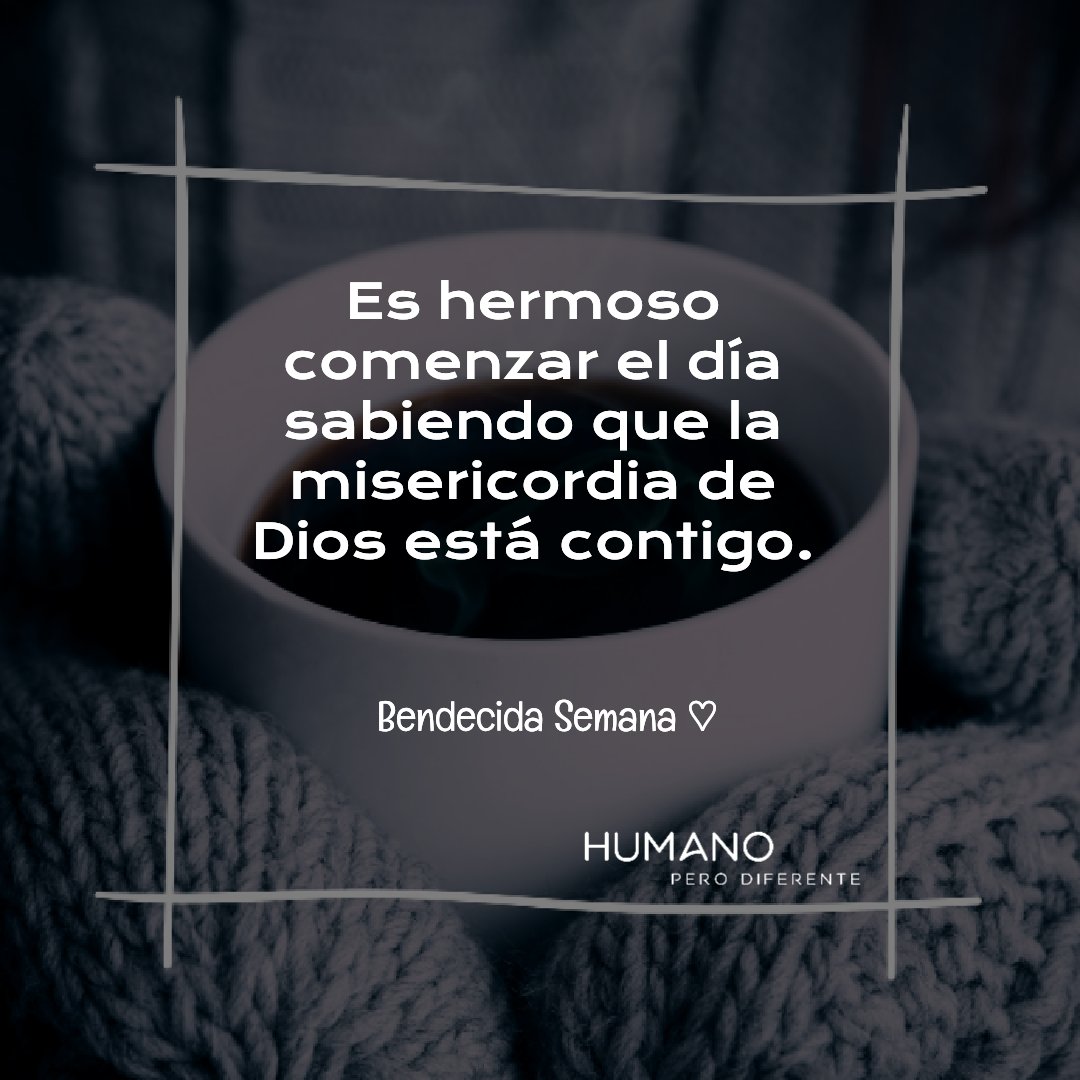 humanopd's tweet photo. La misericordia de Dios se hacen presente cada mañana. Es un motivo más para sonreír. BENDECIDA SEMANA. #HumanoPD #BendecidaSemana #Lunes #LunesDeGanarSeguidores https://t.co/mirnoXHmkN